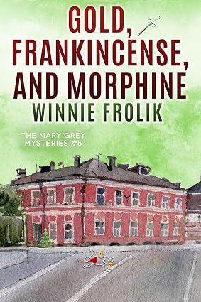 Gold, Frankincense, and Morphine by Winnie Frolik